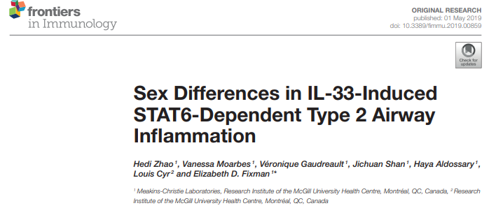 Sex Differences in IL-33-Induced STAT6-Dependent Type 2 Airway Inflammation.
Zhao H, Moarbes V, Gaudreault V, Shan J, Aldossary H, Cyr L, Fixman ED. Front Immunol. 2019 May 1;10:859.